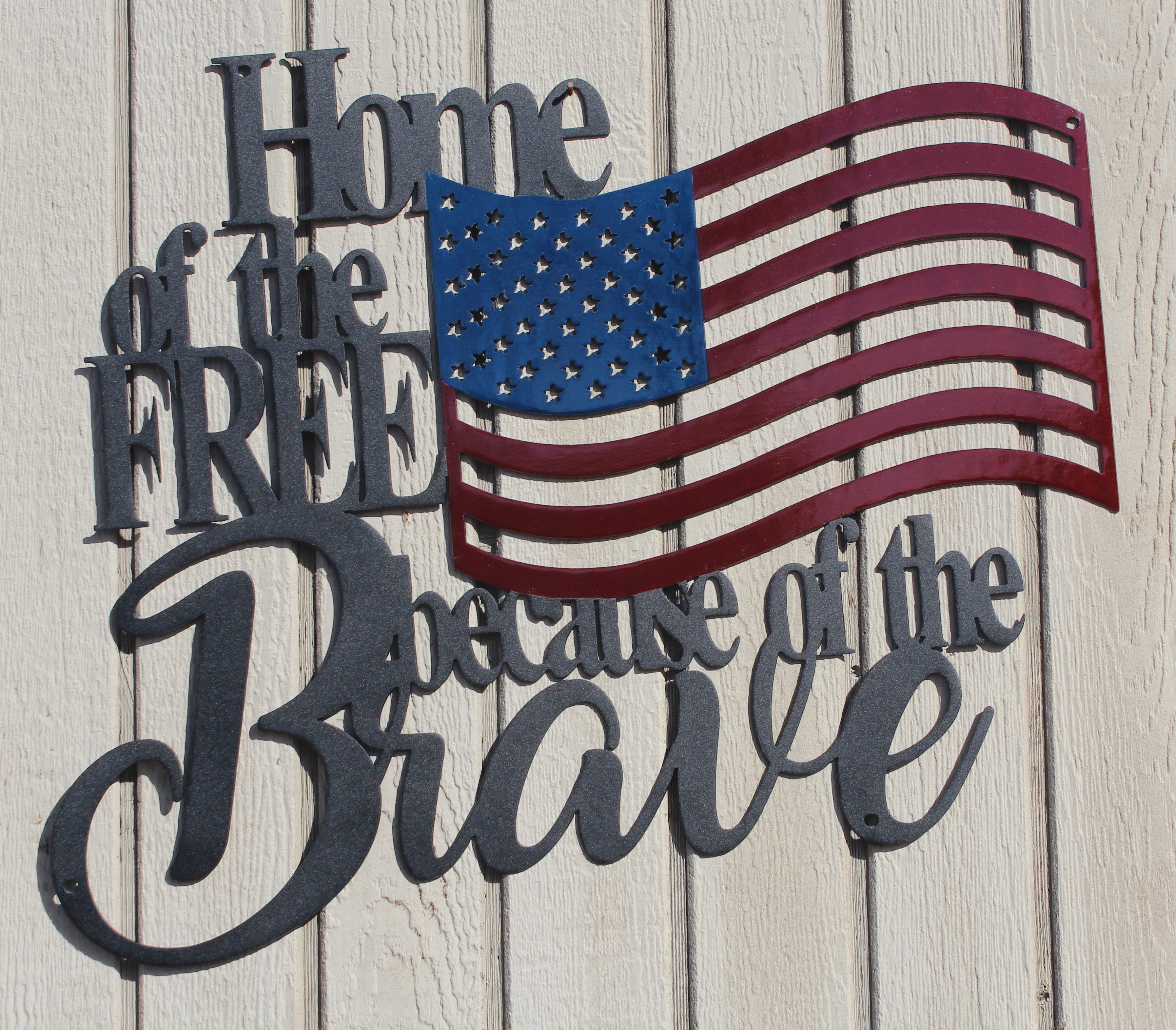 Home of the high quality Free Because of the Brave Metal Wall Art