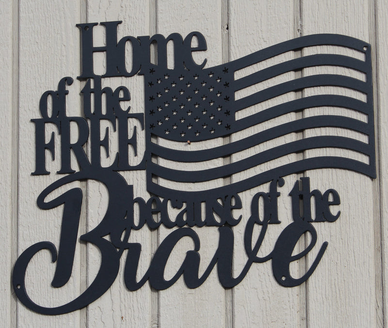 Home of the Free Because of the Brave Metal Wall Art