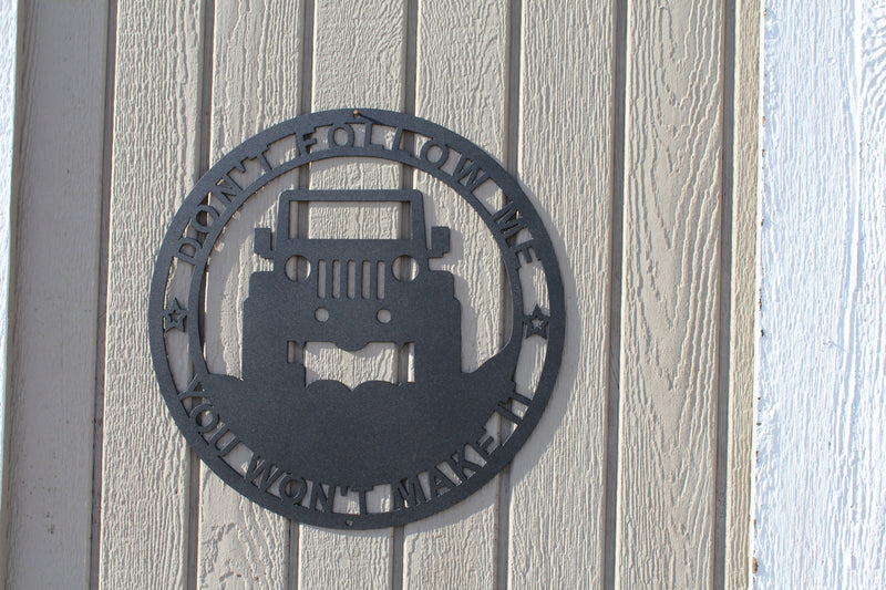 Jeep- Don't Follow Me Metal Wall Art